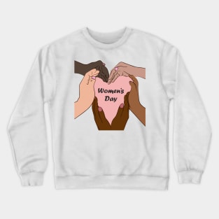 womens day Crewneck Sweatshirt